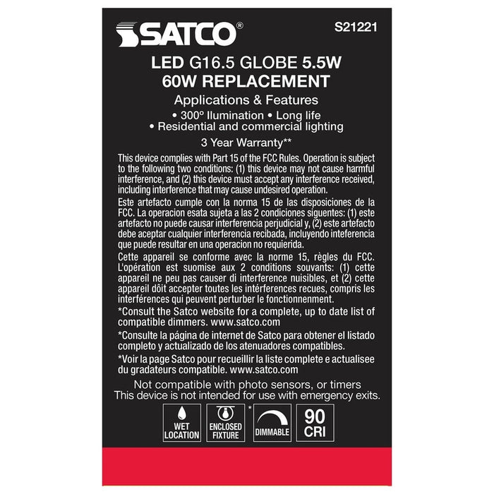 SATCO 5.5 Watt G16.5 LED - Clear - Medium base - 90 CRI - 3000K - 120 Volt S21221